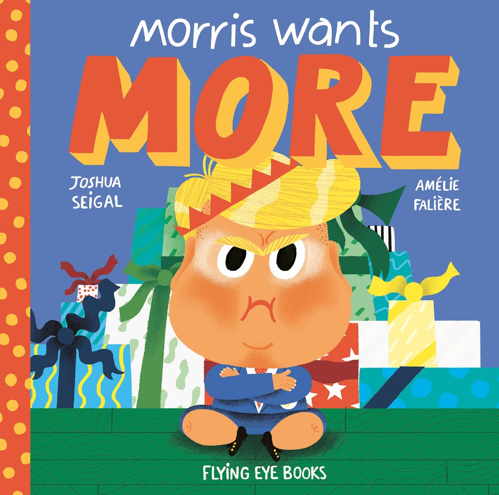 Morris Wants More by Joshua Seigal | Book Review