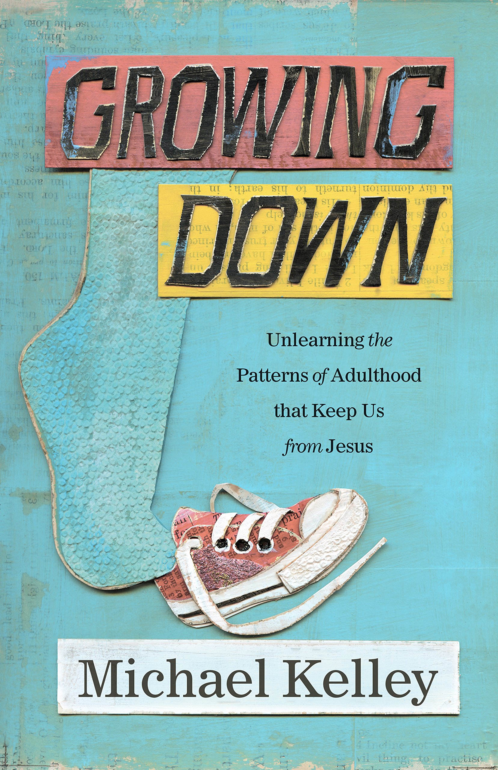 Growing Down by Michael Kelley | Book Review